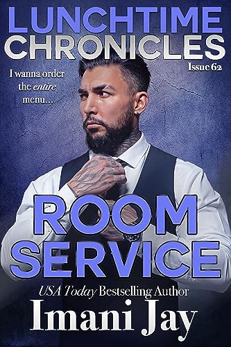 Room Service (By: Imani Jay)