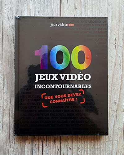 100 jeux vidéo incontournables