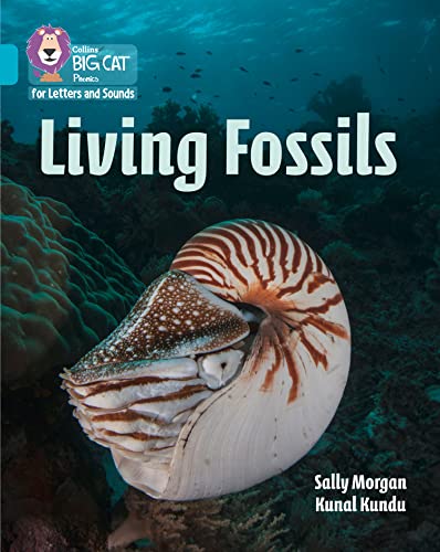 Living Fossils: Band 7/Turquoise (Collins Big Cat Phonics)