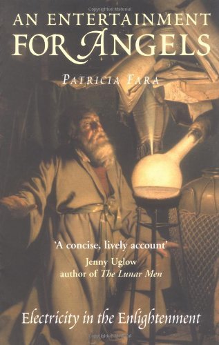 Buy An Entertainment for Angels: Electricity in the Enlightenment (Revolutions in Science S.) — BookShops.in