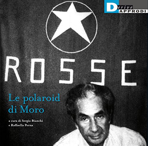 Le polaroid di Moro. Ediz. illustrata Le polaroid di Moro. Ediz. illustrata