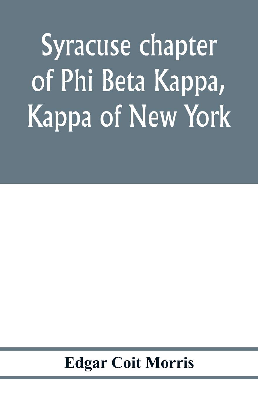 Edgar Coit MorrisSyracuse chapter of Phi Beta Kappa, Kappa of New York