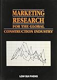 Marketing research for the global construction industry