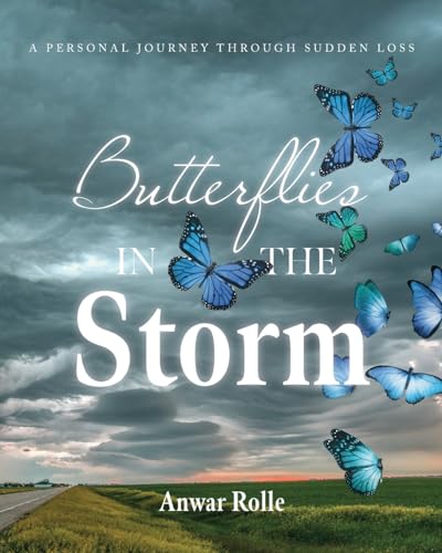 Butterflies in the Storm: A Personal Journey Through Sudden Loss
