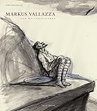  Markus Vallazza: Der Weltenzeichner