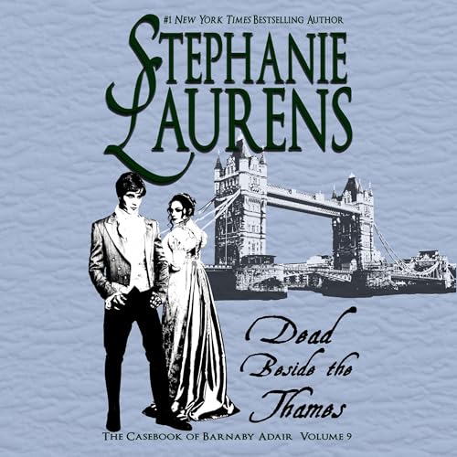Dead Beside the Thames by Stephanie Laurens episode artwork