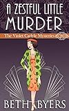  A Zestful Little Murder: A Violet Carlyle Historical Mystery (The Violet Carlyle Mysteries Book 20) (English Edition)