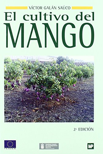 El cultivo del mango (Agricultura)