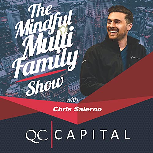 Mindful Multi Family Show #279 with Chris Salerno (Multifamily as an Investable Asset Class with Maxwell Wu)