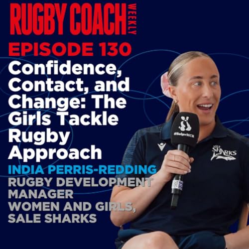 Confidence, Contact, and Change: The Girls Tackle Rugby Approach Podcast Por  arte de portada