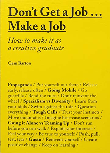 Télécharger Don't Get a Job Make a Job : How to Make it as a Creative PDF Ebook En Ligne