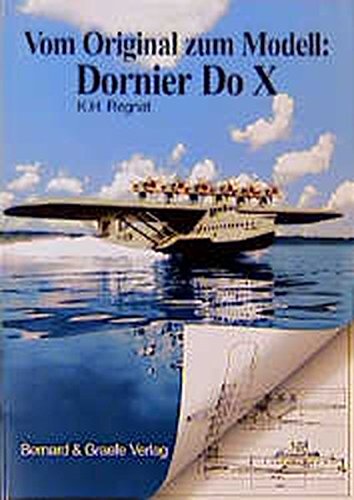 Vom Original zum Modell, Flugschiff Dornier Do X