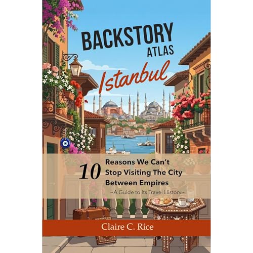 Backstory Atlas Istanbul Audiolibro Por Claire C. Rice arte de portada