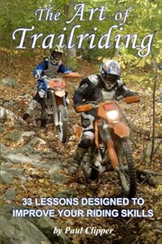 Paperback The Art of Trailriding: 33 lessons designed to improve your riding skills Book