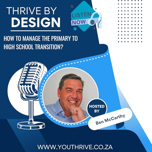 2025 Episode 2: From Primary to High School: Navigating the Big Transition