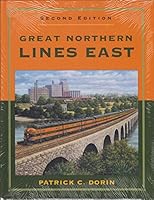 Great Northern Lines East, Second Edition 0963379186 Book Cover