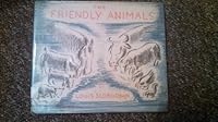 The friendly animals, B0007E1LR0 Book Cover