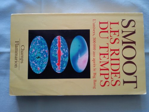 Rides du temps - l'univers, 300000 ans apres le big bang (Les)