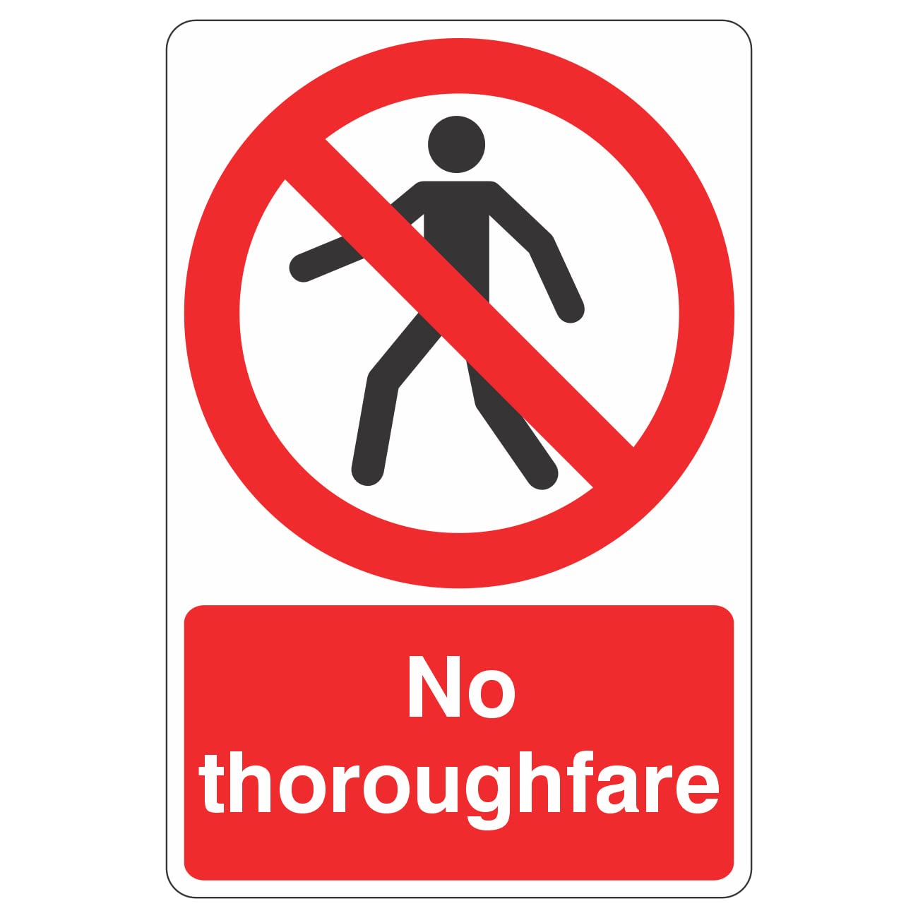 Lasting Impressions (Signs) Limited 200Mmx300mm No Thoroughfare Sign Rigid Plastic
