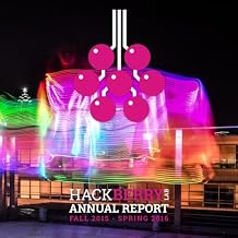 HackBerry Lab Annual Report: Fall 2015- Spring 2016