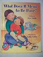 What Does It Mean to Be Poor? 1563098806 Book Cover