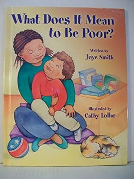 Hardcover What Does It Mean to Be Poor? Book