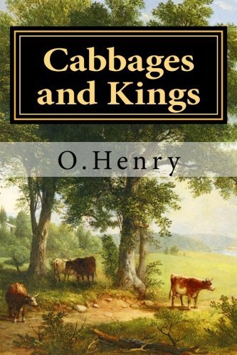 Cabbages and Kings by O Henry (2016-03-23)