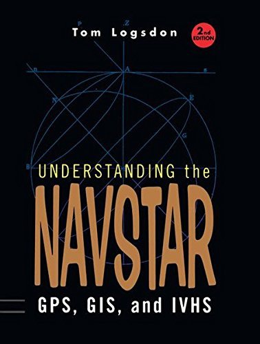 Understanding the Navstar: GPS, GIS, and IVHS (Electrical Engineering)
