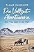 Die Vollzeit-Abenteurerin: Eine Frau zieht in die Welt Frau günstig Kaufen-Die Vollzeit-Abenteurerin: Eine Frau zieht in die Welt