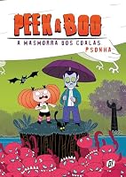 Peek a Boo. A Masmorra dos Coalas - Volume 1 8582465955 Book Cover