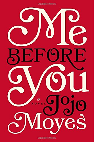 Me Before You: A Novel