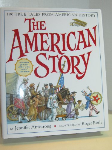 The American Story: 100 True Tales from American History