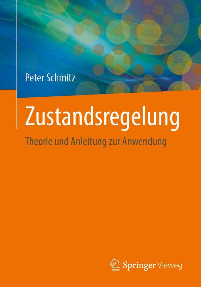 Zustandsregelung: Theorie und Anleitung zur Anwendung