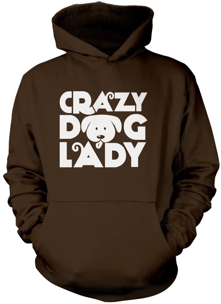 Crazy Dog Lady - Unisex Hoodie - Pet Dog Owner Doggy Mum Puppy S Brown