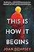 This Is How It Begins: A Novel