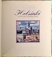Helsinki, a city on a human scale 9512053039 Book Cover