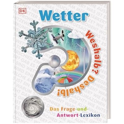 Weshalb? Deshalb! Wetter