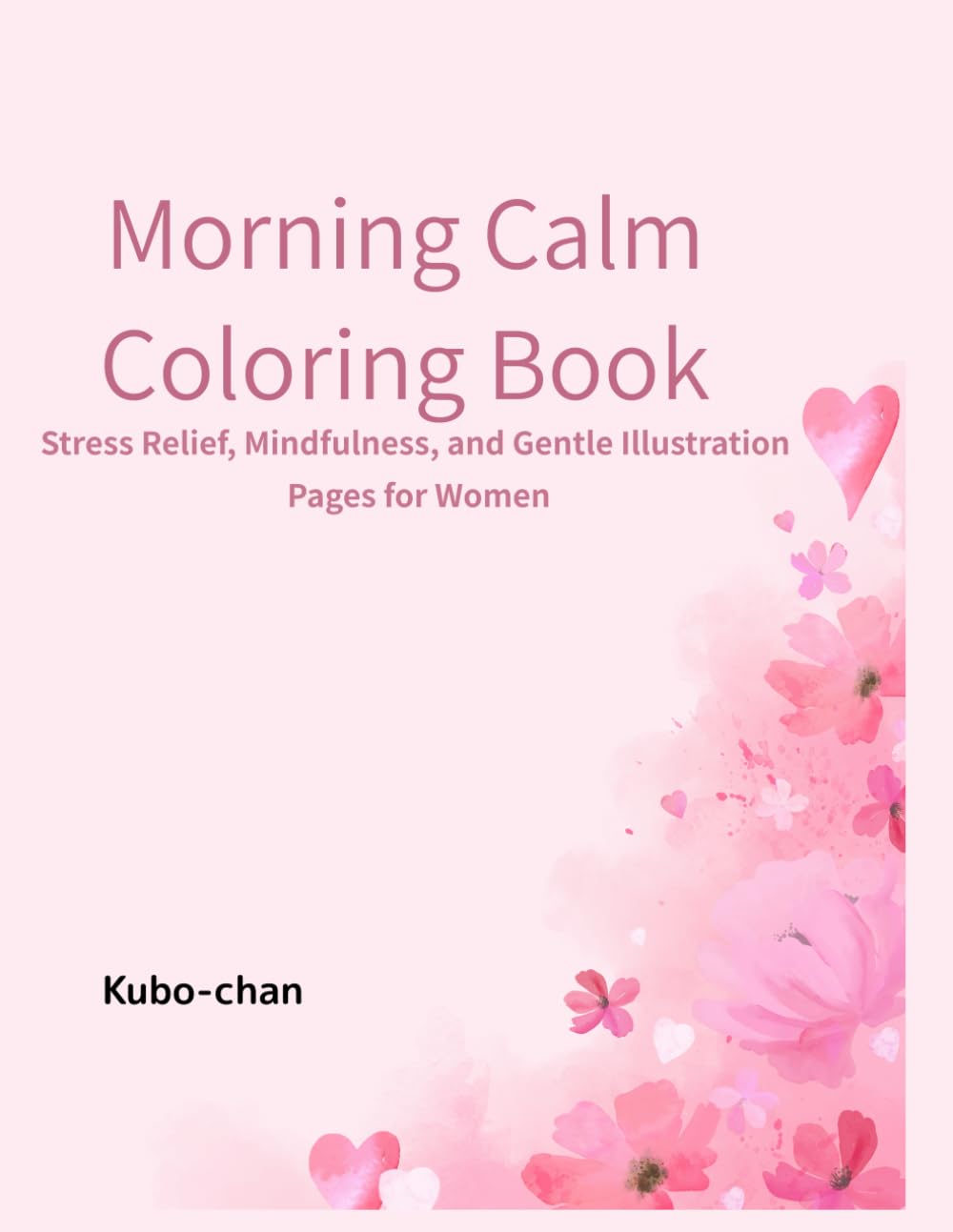 Healthy Mind & Body: Morning Calm: A Coloring Book for Calm Mornings and Gratitude
