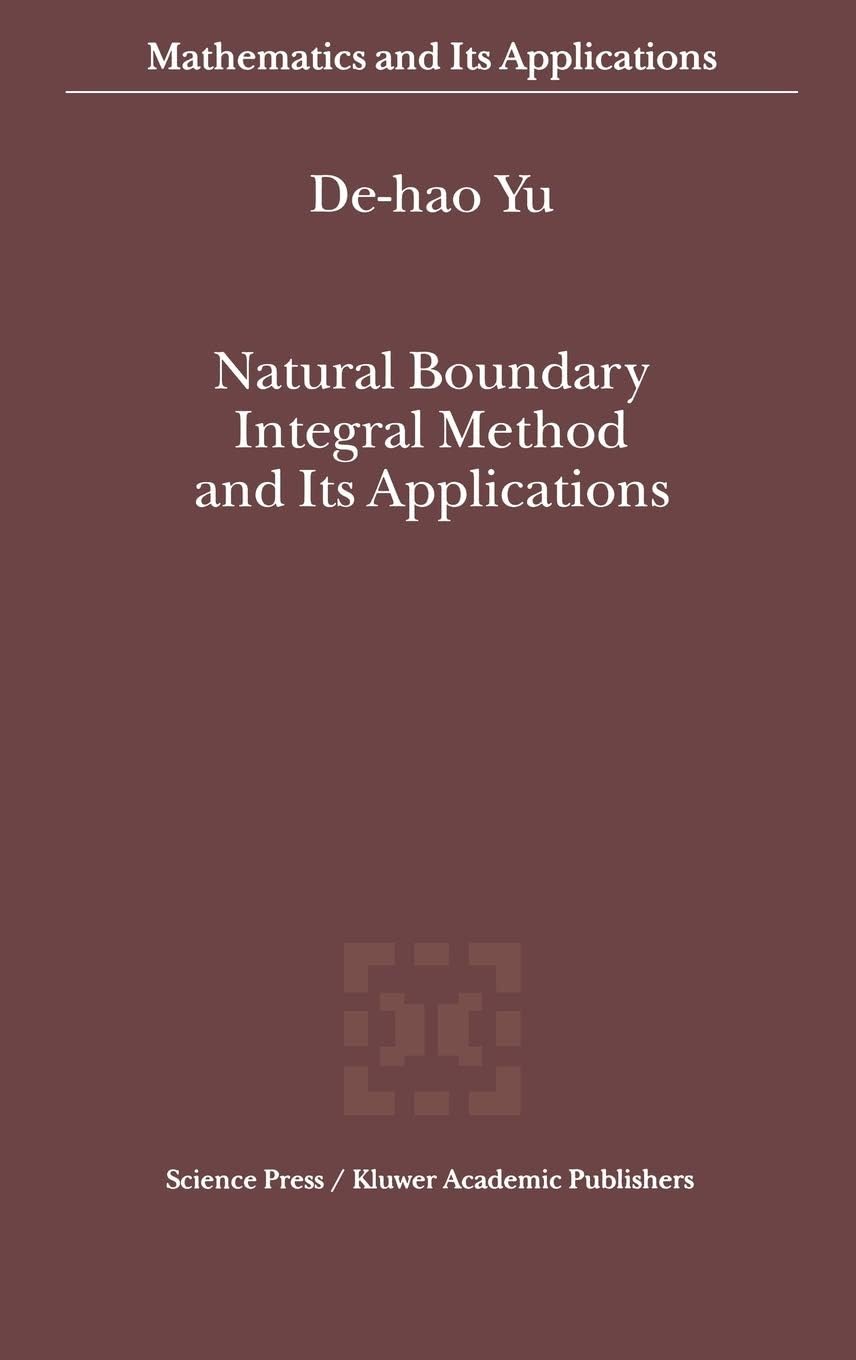 Natural Boundary Integral Method and Its Applications (Mathematics and Its Applications, 539)