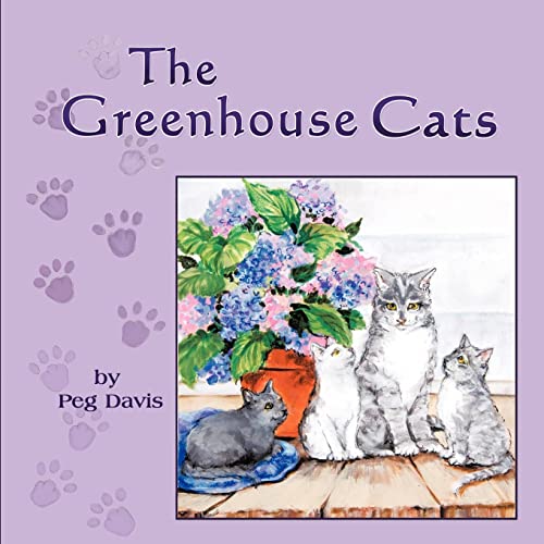 The Greenhouse Cats Paperback – December 23, 2010