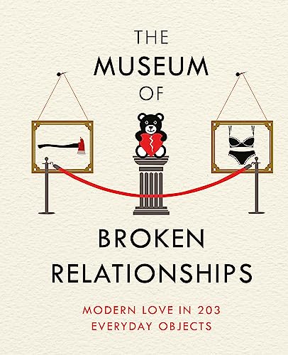 Museum of Broken Relationships