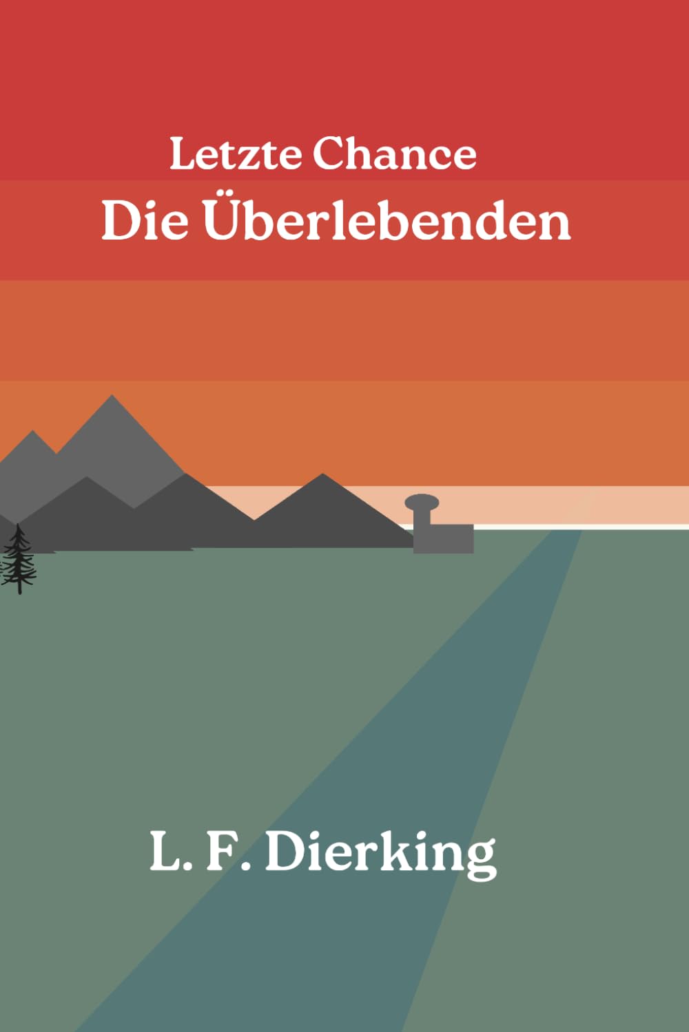 Letzte Chance - Die Überlebenden