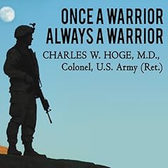 Once a Warrior - Always a Warrior Audiobook By Charles W. Hoge cover art