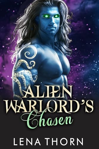Alien Warlord's Chosen (Book 3) (The Alien Warlord's Series)