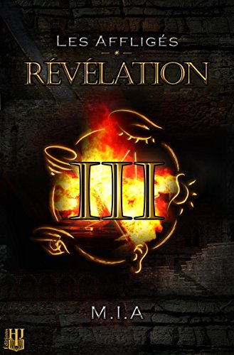 Télécharger Les Affligés - Volume 3 : Révélation Livre PDF Gratuit