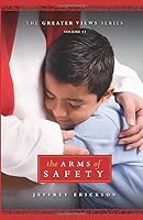 The Arms of Safety 1790711606 Book Cover