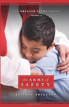 Paperback The Arms of Safety (The Greater Views Series) Book