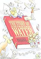 The Story of Drinking Water, CD 1583218122 Book Cover