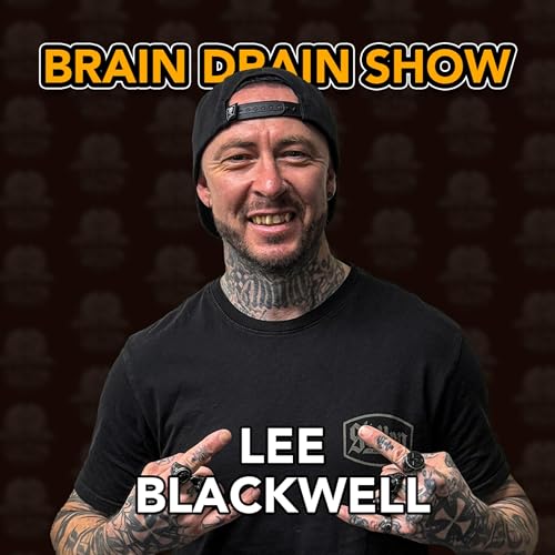 Lee Blackwell, Death Skateboards, Muckefuck & Ben Raemers | Brain Drain Show #68