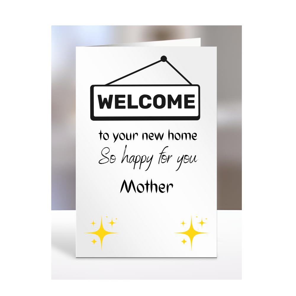 Welcome to your new home, card for Mother, men women, him, her, female, male, presents for christmas, A5-196_153